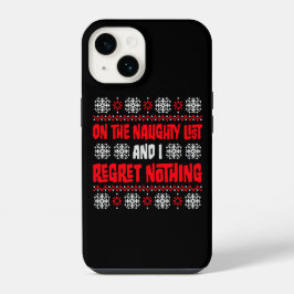 On The Naughty List And I Regret Nothing Funny Quo iPhone 14ケース