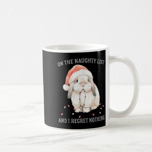 On The Naughty List And I Regret Nothing Rabbit Ch コーヒーマグカップ (右)