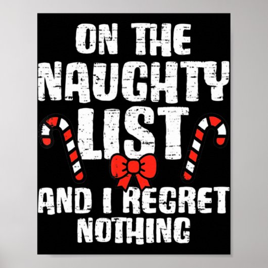 On The Naughty List And I Regret Nothing Xmas 1 T ポスター (正面)