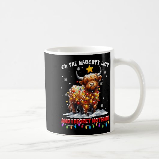 On The Naughty List And Reget Nothing Christmas Hi コーヒーマグカップ (右)