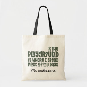 On the playground typography modern teacher gift トートバッグ