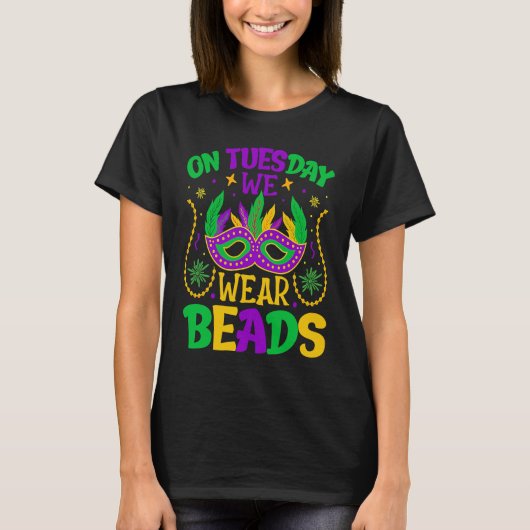 On Tuesday We Wear Beads Mardy Gras Celebrations p Tシャツ (正面)