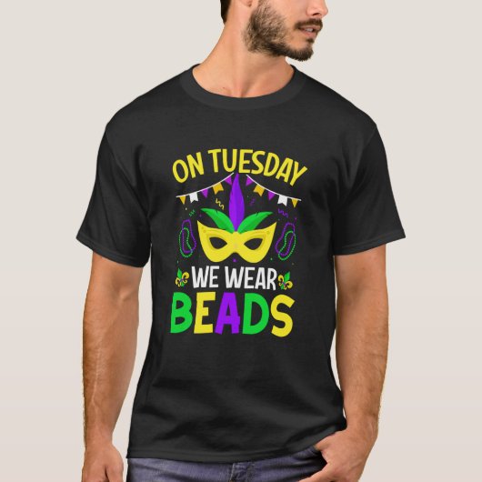 On Tuesday We Wear Beads Mardy Gras Celebrations p Tシャツ (正面)