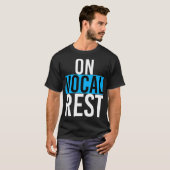 On Vocal Rest おもしろい Singer歌唱ミュージシャン Tシャツ (正面フル)