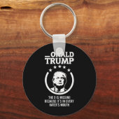 Onald Trump - Dは全恋しく思ての人の中にある キーホルダー (正面)