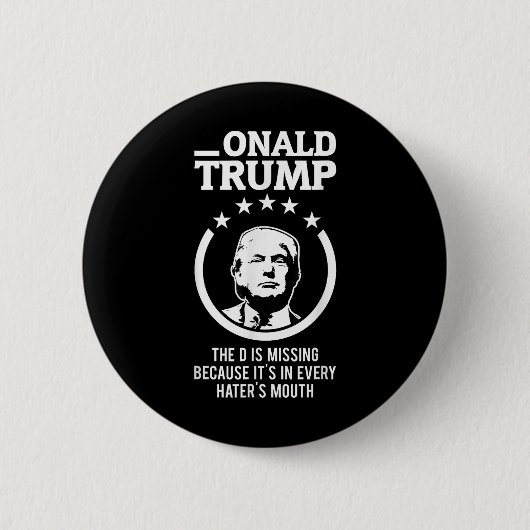 Onald Trump - Dは全恋しく思ての人の中にある 缶バッジ (正面)