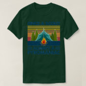 Once A Scout Always A Pyromaniac Camping Fire Camp Tシャツ (デザイン正面)