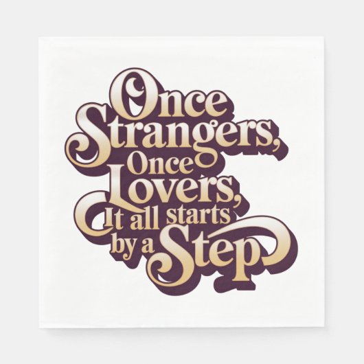 Once Strangers Lovers Step Quote  スタンダードランチョンナプキン (正面)