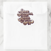 Once Strangers Lovers Step Quote  ラウンドシール (バッグ)