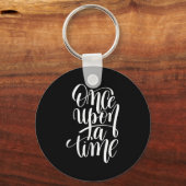Once Un A Time Gif (sitive Quote )  キーホルダー (正面)