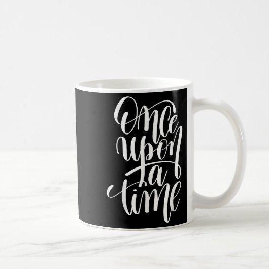 Once Un A Time Gif (sitive Quote )  コーヒーマグカップ (右)