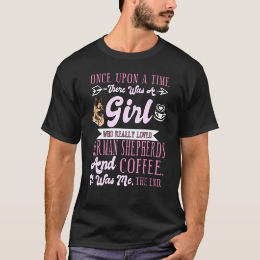 Once Upon A Time German Shepherd Coffee German She Tシャツ (正面)