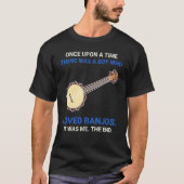 Once Upon A Time There Was A Boy Who Loved Banjos Tシャツ (正面)