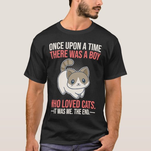 Once Upon A Time There Was A Girl Who Loved Cats Tシャツ (正面)