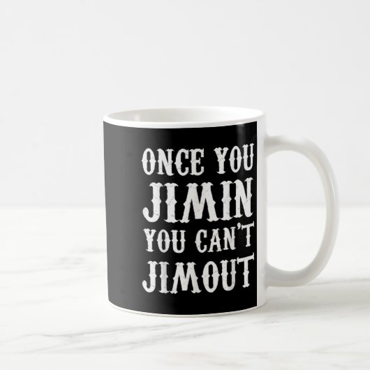 Once You Jimin You Can't Jimout  コーヒーマグカップ (右)