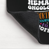 Oncology Hematology Nurse Squad Pediatric Hemonc D マウスパッド (コーナー)