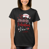 Oncology Valentines Crew Cute Valentines Day Oncol Tシャツ (正面)