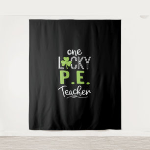 One おもしろい Lucky P.E. Teacher ShirtSt patricks day タペストリー