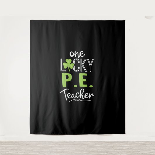 One おもしろい Lucky P.E. Teacher ShirtSt patricks day タペストリー (正面)