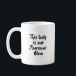 One Awesome Mom Funny コーヒーマグカップ<br><div class="desc">A fun and confident design celebrating an awesome mom with simple, handwritten-style typography. This lighthearted quote makes a great gift for everyday appreciation, Mother’s Day, Valentine’s family gifts, birthdays, or just because. Its clean and versatile design works beautifully across a wide range of products, making it an easy and timeless...</div>