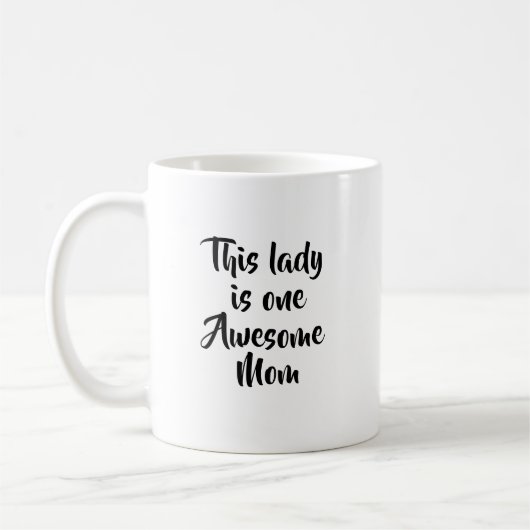 One Awesome Mom Funny コーヒーマグカップ (左)