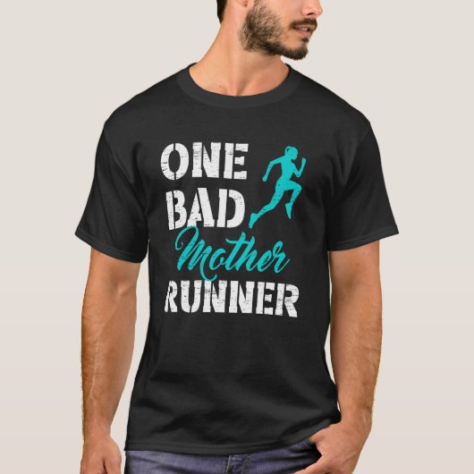 One Bad Mother Runner Sport Happy Mother's Day Son Tシャツ (正面)
