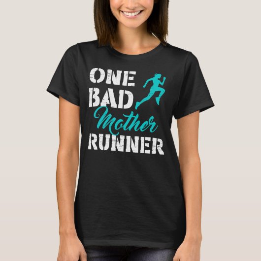 One Bad Mother Runner Sport Happy Mother's Day Tシャツ (正面)