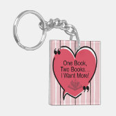 One Book, Two Books I Want More! Acrylic Keychain キーホルダー (正面左)