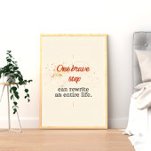 One Brave Step Can Rewrite an Entire Life ポスター