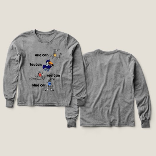 One Can Toucan Red Can Blue Can Girls LS Shirt (デザイン 正面＆背面)