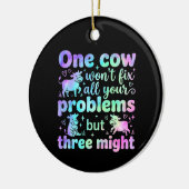 One cow won't fix all your problems but three セラミックオーナメント (左)