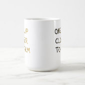 One Cup Closer to Calm コーヒーマグカップ (中央)
