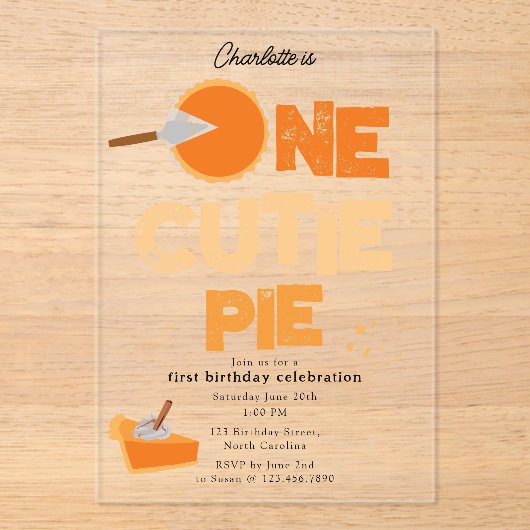 One Cutie Pie Invite 1st First Birthday Cute アクリル招待状 (正面)