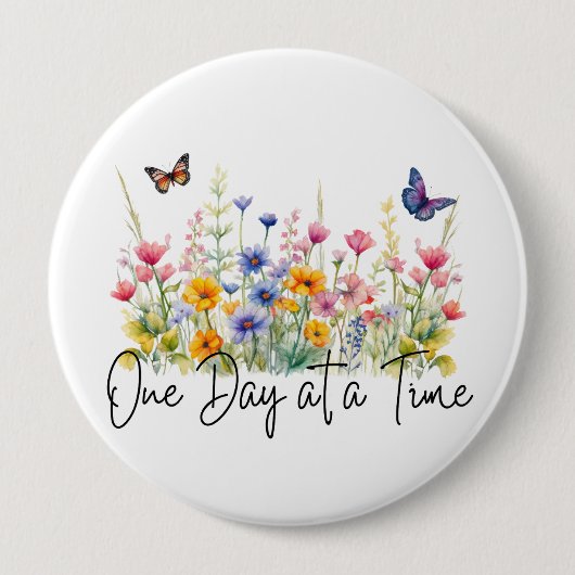 One Day at a Time Inspirational Quote Wildflowers 缶バッジ (正面)