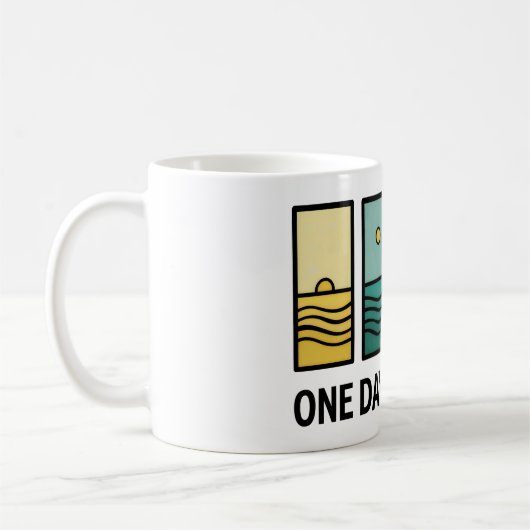 One Day At a Time Mental Health Reminder コーヒーマグカップ (左)