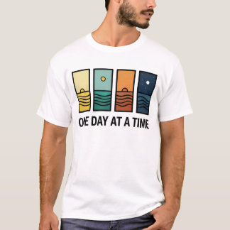 One Day At a Time Mental Health Reminder Tシャツ