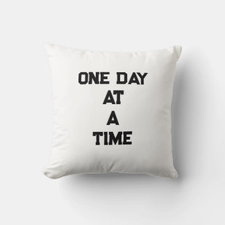 One Day At A Time  Motivational Throw Pillow  クッション