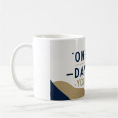 One Day Or Day One. You Decide コーヒーマグカップ (左)