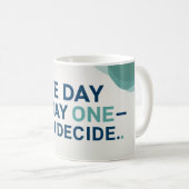 One Day Or Day One. You Decide 2 コーヒーマグカップ (正面右)