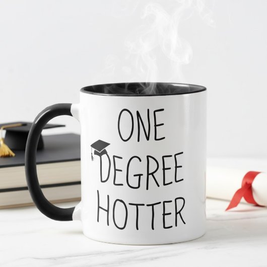 One Degree Hotter Funny Graduation Quote マグカップ