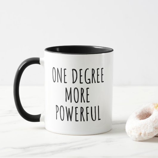 One Degree More Powerful Minimalist Motivational マグカップ (ドーナツ)