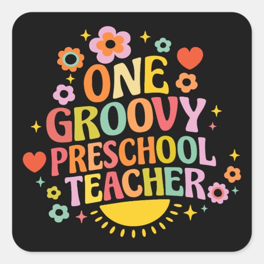 One groovy preschool teacher スクエアシール (正面)