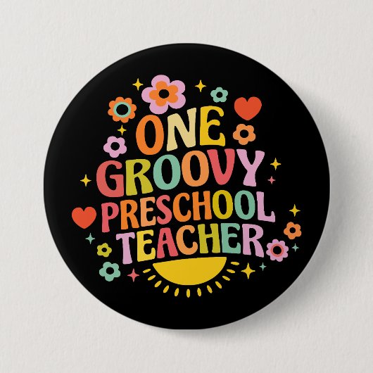 One groovy preschool teacher 缶バッジ (正面)
