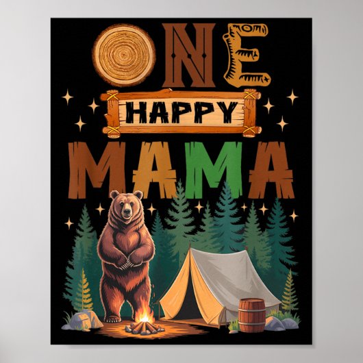 One Happy Mama Camper 1st Birthday Camng Bear  ポスター (正面)