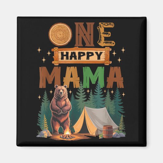 One Happy Mama Camper 1st Birthday Camng Bear  マグネット (正面)