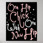 One Hip Chick With One New Hip Hip Replacement Sur ポスター (正面)