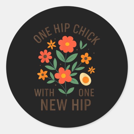 One Hip Chick With One New Hip Shirt, Funny Hip Re ラウンドシール (正面)
