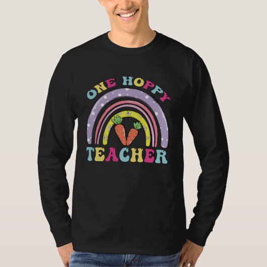 One Hoppy Teacher Rainbow  Teacher Easter Day 2023 Tシャツ (正面)