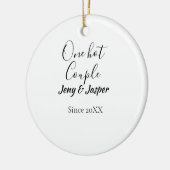 One hot couple add name since 20XX year date セラミックオーナメント (左)