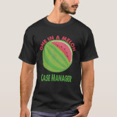 One in a Melon Case Manager Watermelon Retirement Tシャツ (正面)
